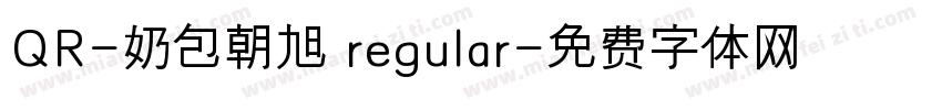 QR-奶包朝旭 regular字体转换